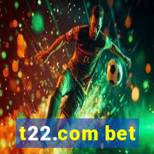 t22.com bet